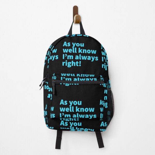 Item preview, As Well You Know I'm Always Right. Funny Design designed and sold by Artomobiles.