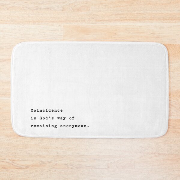 Item preview, Coincidence is God's way of remaining anonymous. designed and sold by typethegood.