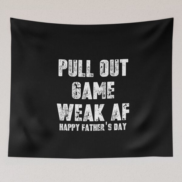 Item preview, Vintage Pull Out Game Weak AF happy father's day typography  designed and sold by garniturex.