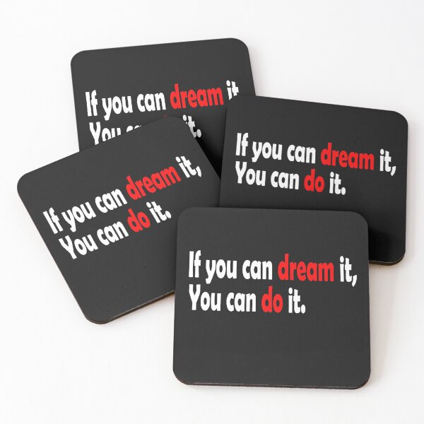 Item preview, If you can dream it, you can do it designed and sold by DopeDesign111.