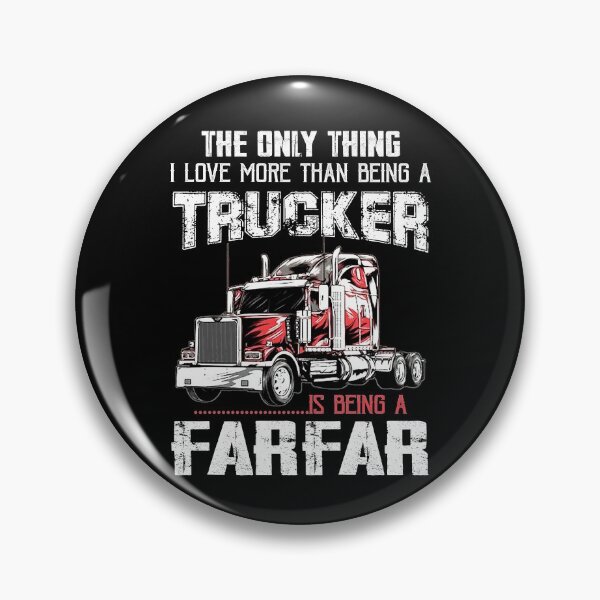 Item preview, The Only Thing I Love More Than Being A Trucker Is Being a Farfar Gifts Truck Driver Grandpa Father's Day designed and sold by lucydao123.