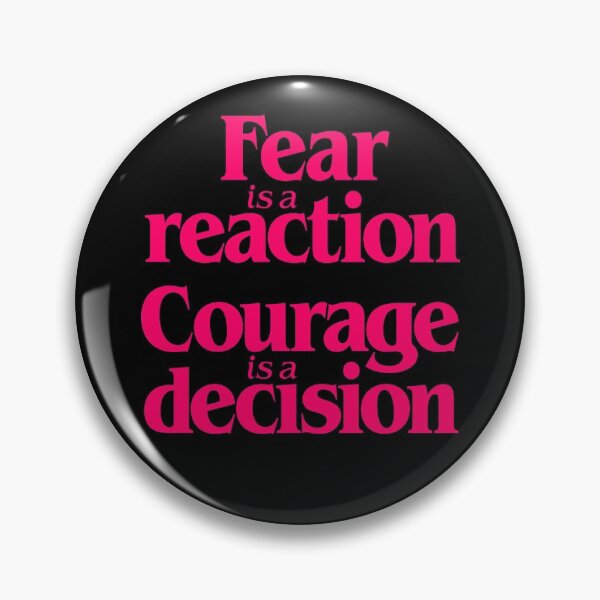 Item preview, Fear is a reaction. Courage is a decision. v.3 designed and sold by x1brett.