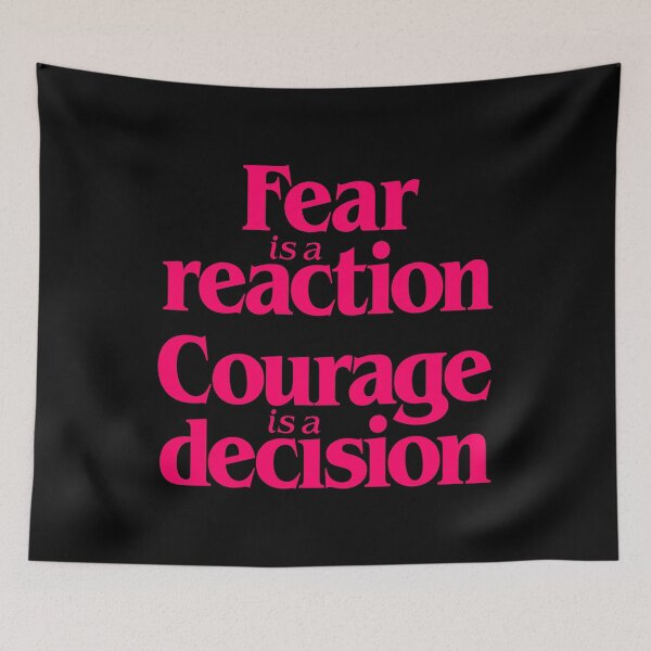 Item preview, Fear is a reaction. Courage is a decision. v.3 designed and sold by x1brett.