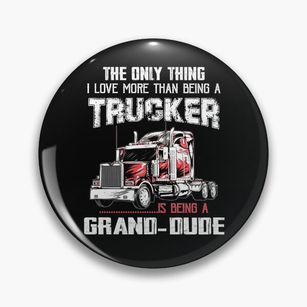 Item preview, The Only Thing I Love More Than Being A Trucker Is Being a Grand-Dude Gifts Truck Driver Grandpa Father's Day designed and sold by lucydao123.