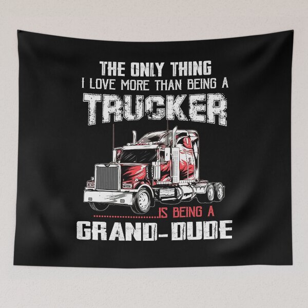 Item preview, The Only Thing I Love More Than Being A Trucker Is Being a Grand-Dude Gifts Truck Driver Grandpa Father's Day designed and sold by lucydao123.
