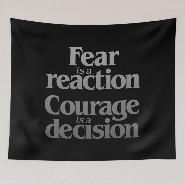 Item preview, Fear is a reaction. Courage is a decision. v.6 designed and sold by x1brett.