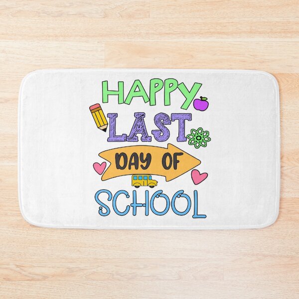 Item preview, Happy Last Day of School designed and sold by techdave.