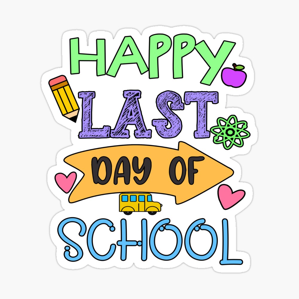 Happy Last Day Of School