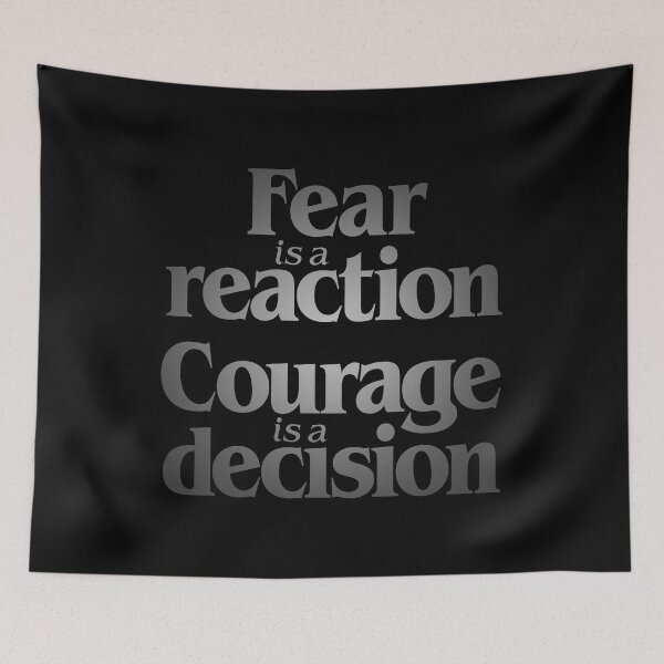 Item preview, Fear is a reaction. Courage is a decision. v.7 designed and sold by x1brett.