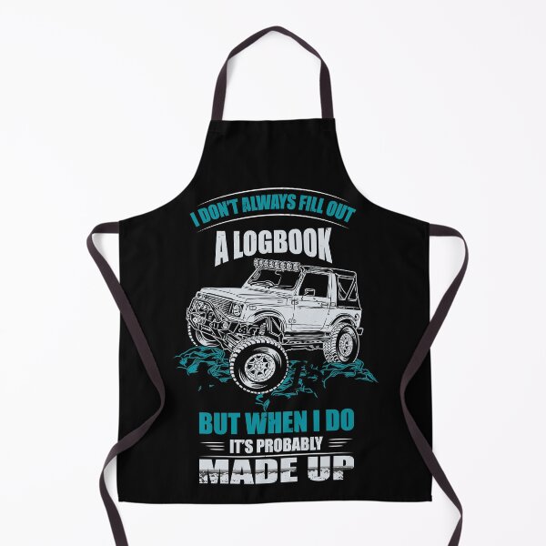 Item preview, I Don't Always Fill Out A Logbook designed and sold by Apoorv Choudhary.
