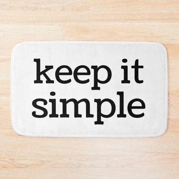 Item preview, Keep It Simple. Text only design. Black text. Lower case. designed and sold by JellyBeenzz.