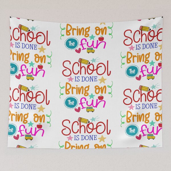 Item preview, School is Done Bring on the Fun designed and sold by techdave.