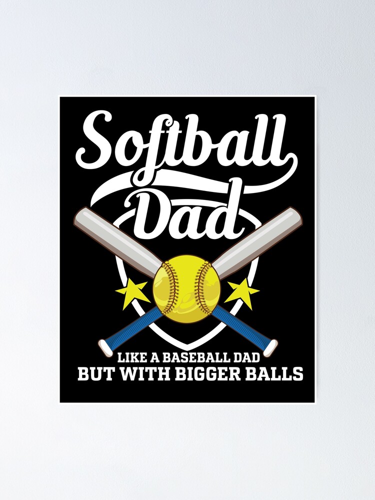 Softball Dads Meme Posters for Sale