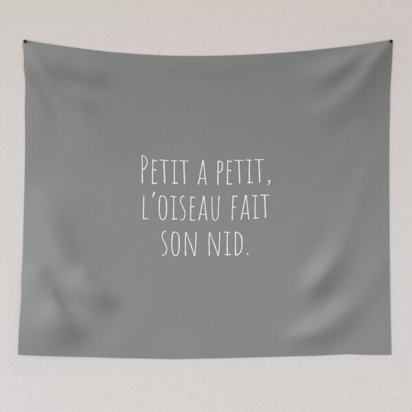 Item preview, Little by little, the bird makes its nest in French designed and sold by Minimalist Quotes and Sayings.