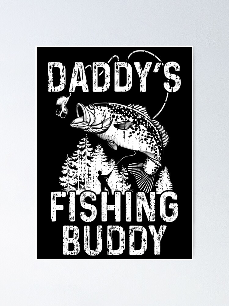  Daddy's Fishing Buddy, Fishing, Great Gift Idea