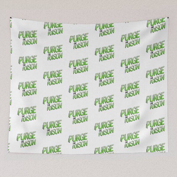 Item preview, Purge the Poison designed and sold by credbubble.