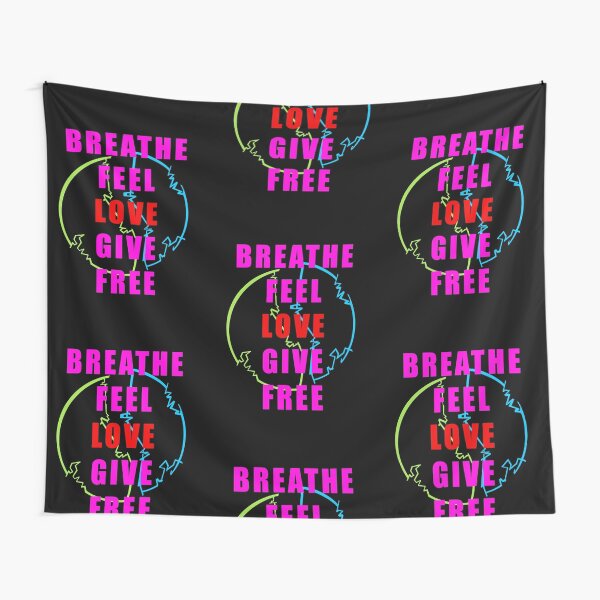 Midnight Radio - Breathe Feel Love Give Free Tapestry