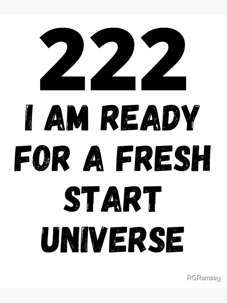 Disover 222 I Am Ready For a Fresh Start Universe Premium Matte Vertical Poster