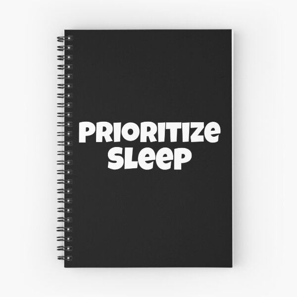 Item preview, Prioritize Sleep designed and sold by Edenjodie.