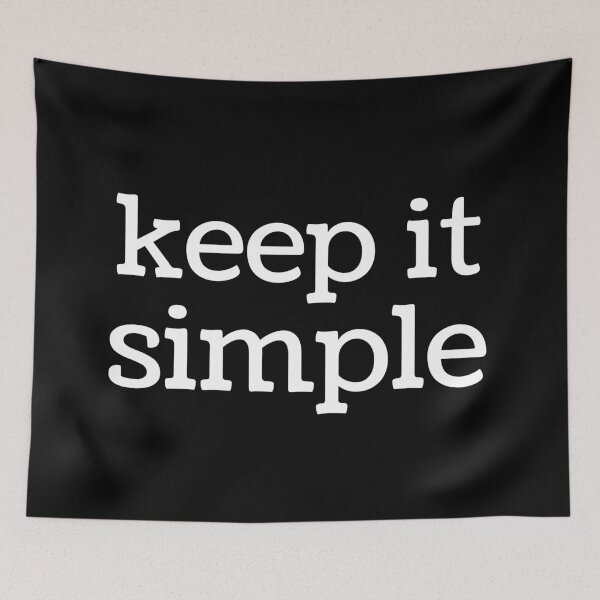 Item preview, Keep It Simple. Text only design. White text. Lower case. designed and sold by JellyBeenzz.