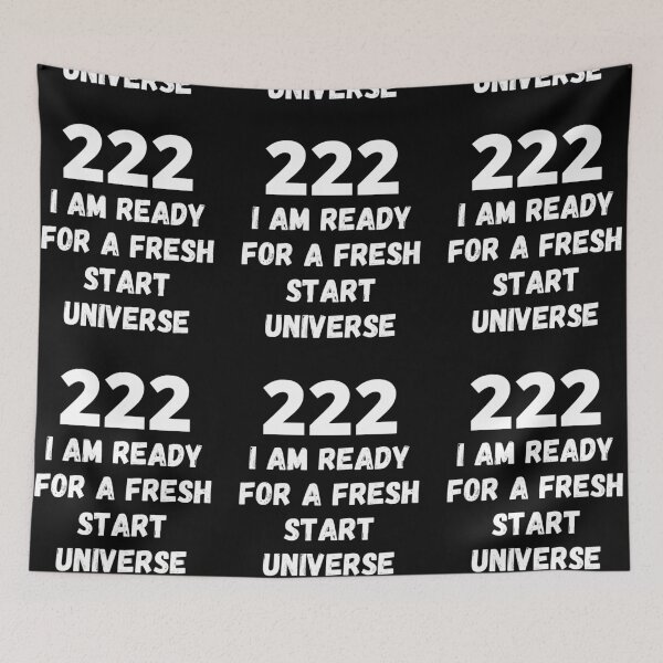 Item preview, 222 I Am Ready For A Fresh Start Universe designed and sold by RGRamsey.
