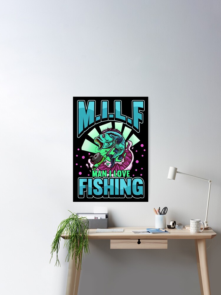 Man i love fishing funny quotes gift Poster for Sale by BrennaEirlys