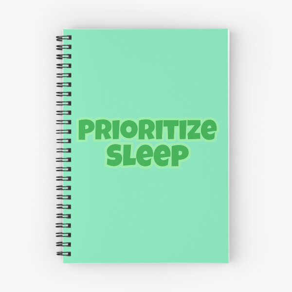 Item preview, Prioritize Sleep designed and sold by Edenjodie.