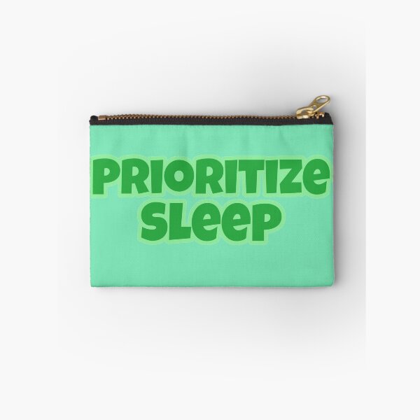 Item preview, Prioritize Sleep designed and sold by Edenjodie.