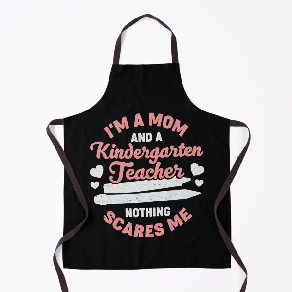 Item preview, I'm A Mom And A Kindergarten Teacher designed and sold by Marcid95.