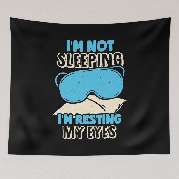 Item preview, I'm Not Sleeping I'm Resting My Eyes designed and sold by Marcid95.