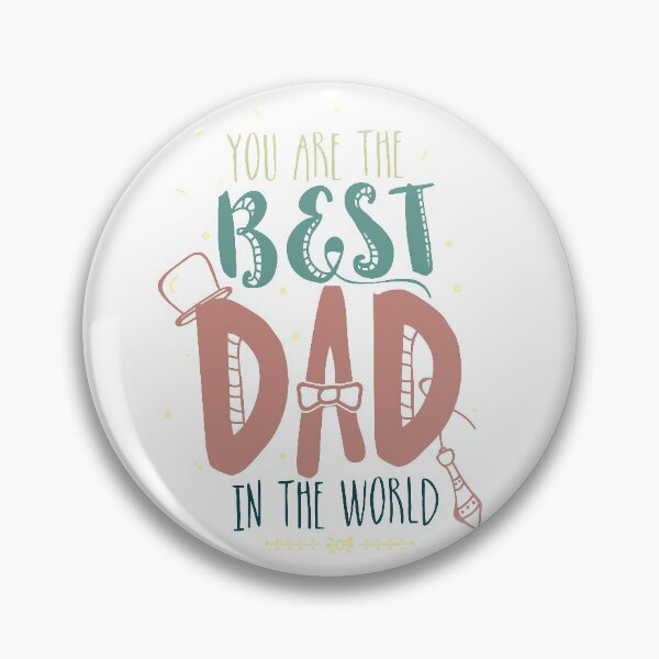 Item preview, You Are The Best Dad In The World T-shirts, Stickers and many more designed and sold by hellonitish.