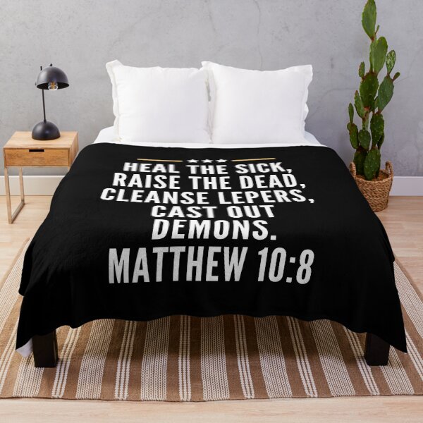 Item preview, Matthew 10:8 | Heal The Sick, Raise the Dead designed and sold by LoveGen.