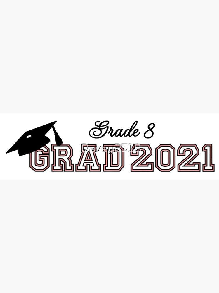 grade-8-graduation-poster-by-davey2518-redbubble