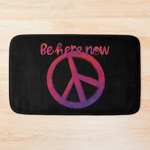 Item preview, Be Here Now with a Peace Sign designed and sold by PeaceNinja.