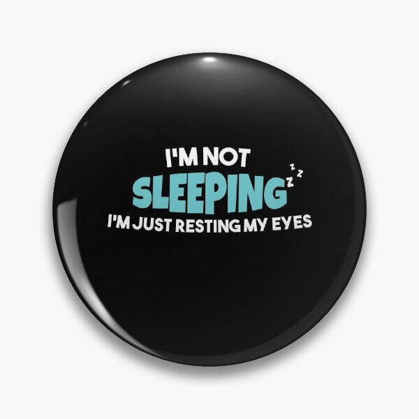 Item preview, I'M Not Sleeping I'm Just Resting My Eyes Funny Dad Quote Father's Day Gift For Father Gift For Dad designed and sold by RE PIXEL.