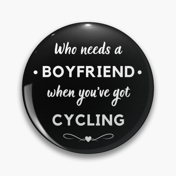 Item preview, Who needs a boyfriend when you've got cycling designed and sold by TheGreenGoat.