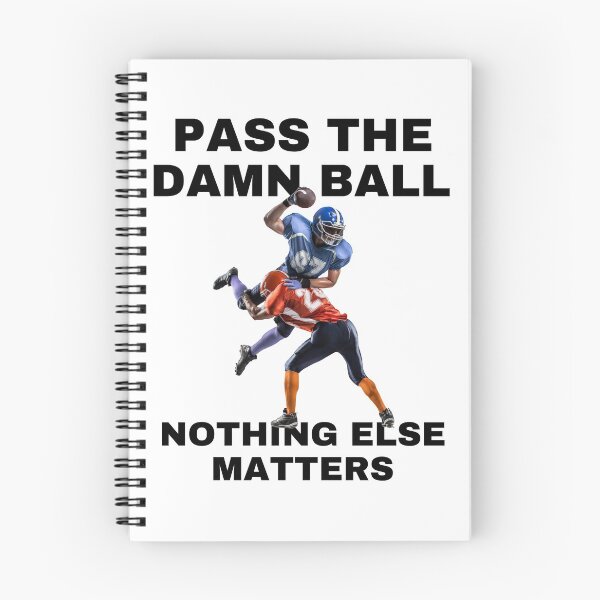 Item preview, FOOTBALL, DAMN BALL, PASS ME THE BALL, FOOTBALL MEME, DEDICATED, designed and sold by R B Chrystal.