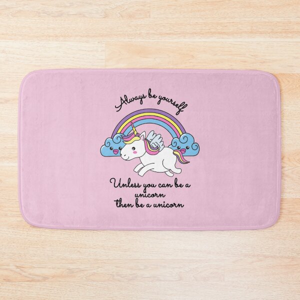 Item preview, Always be yourself unless you can be a unicorn then be a unicorn designed and sold by thenewnormality.