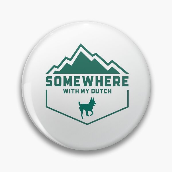 Item preview, Somewhere With My Dutch - Adventurous Dutch Shepherd designed and sold by Guarddogdrive.