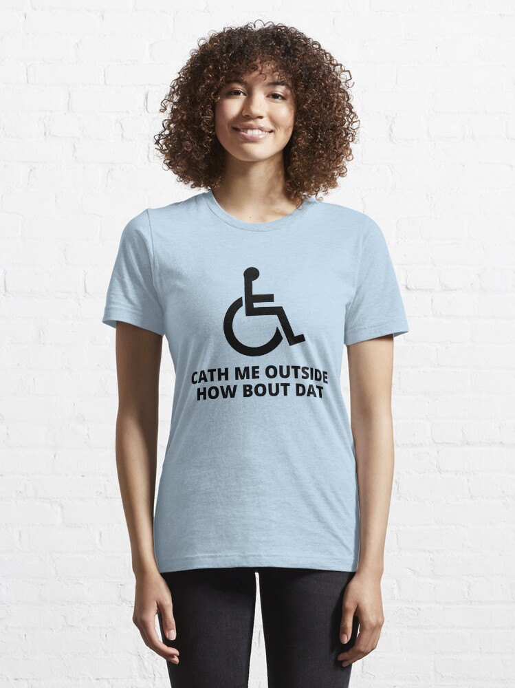 Funny disability store t shirts