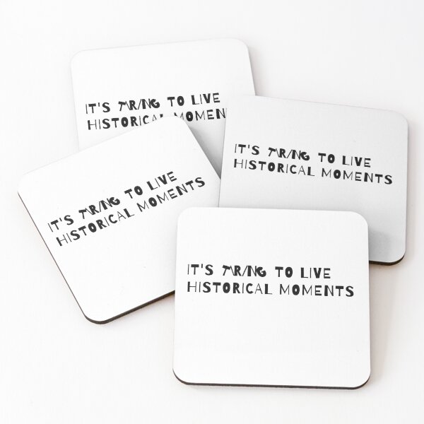 Item preview, it's tiring to live historical moments designed and sold by Drawwel.