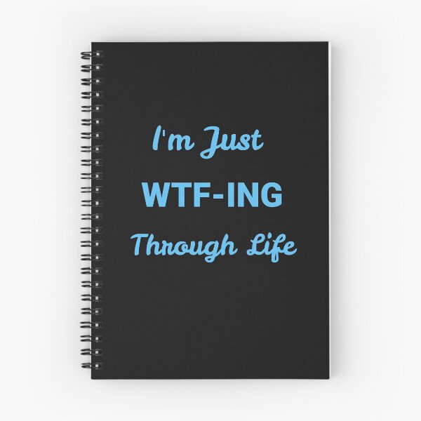 Item preview, I'm Just WTF-ing Through Life Design designed and sold by Angela Mello.