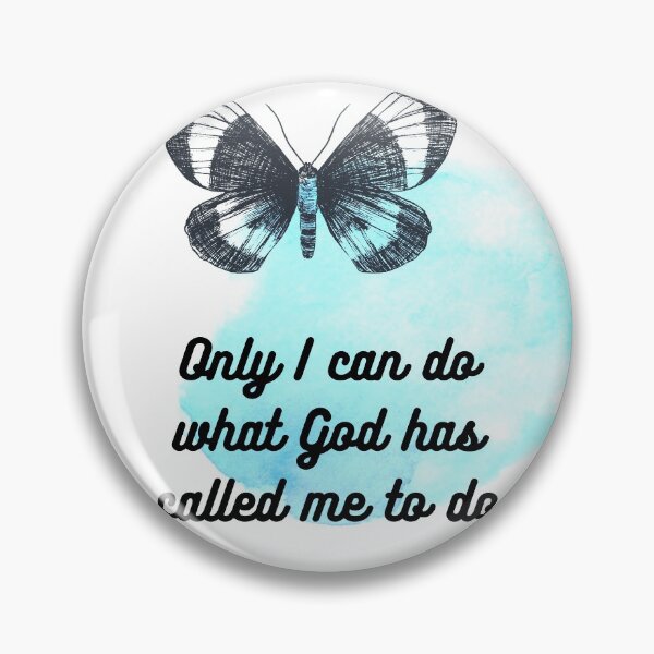 Item preview, Only I Can Do What God Has Called Me| Butterfly designed and sold by LoveGen.