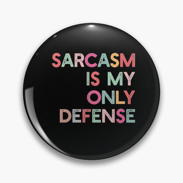 Item preview, Sarcasm is my only defense designed and sold by empathylife.