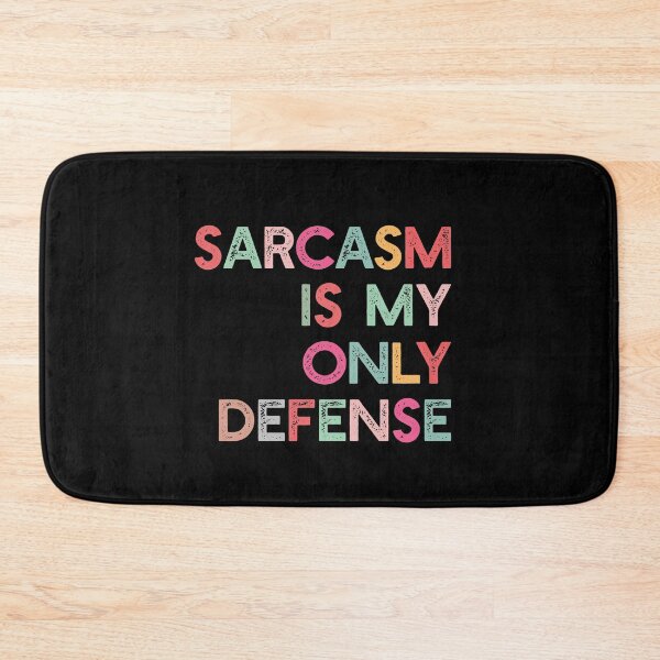 Item preview, Sarcasm is my only defense designed and sold by empathylife.