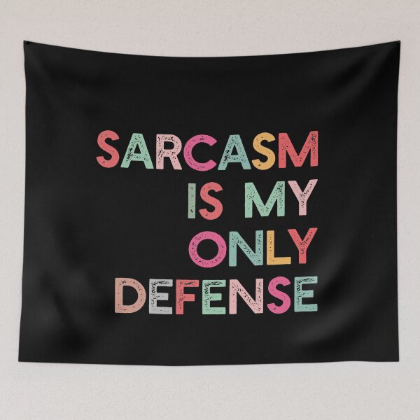 Item preview, Sarcasm is my only defense designed and sold by empathylife.