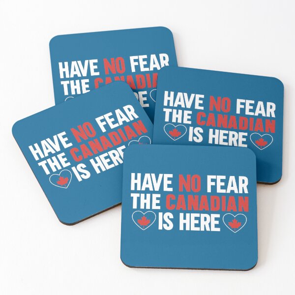 Item preview, Have No Fear The Canadian Is Here - Canadian Pride  designed and sold by obedtheartist.