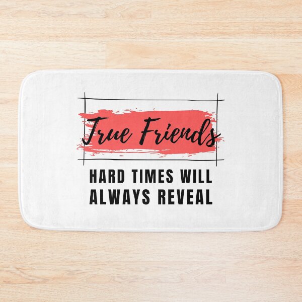 Item preview, Hard times will always reveal true friends designed and sold by Xiemand.