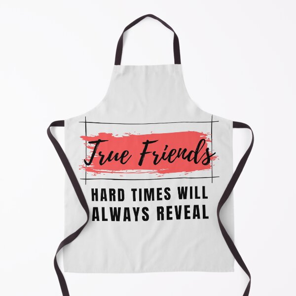 Item preview, Hard times will always reveal true friends designed and sold by Xiemand.