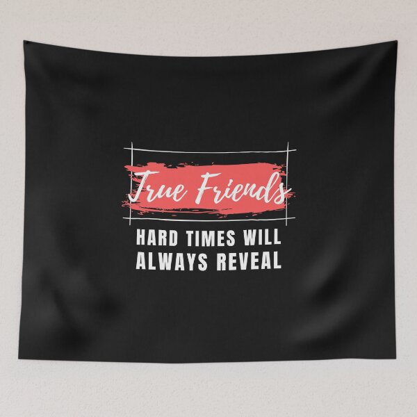 Item preview, Hard times will always reveal true friends 02 designed and sold by Xiemand.